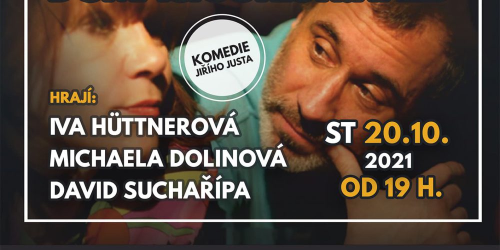 DOMÁCÍ ŠTĚSTÍ.HNED – divadelní představení