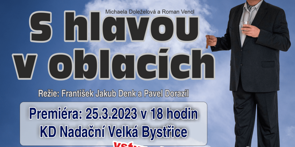 S HLAVOU V OBLACÍCH