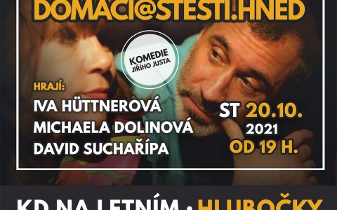 DOMÁCÍ ŠTĚSTÍ.HNED – divadelní představení