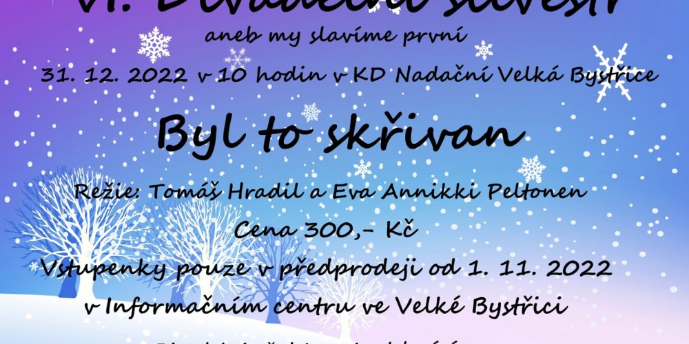 VI. DIVADELNÍ SILVESTR