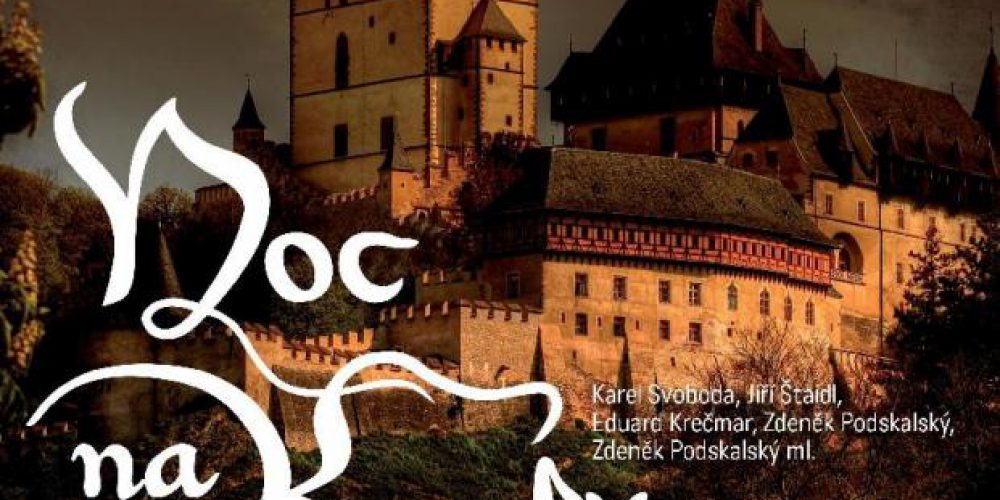 VELKÁ BYSTŘICE – NOC NA KARLŠTEJNĚ